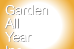 Garden All Year Inc